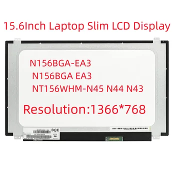 N156BGA-EA3 NT156WHM-N45 N44 N48 N49 תצוגת LCD החלפת מסך 15.6 אינץ ' דק 30 סיכות HD נייד תצוגת LCD לוח מטריצה