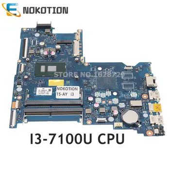 NOKOTION עבור HP 15-איי 15-AY180TX לוח אם מחשב נייד I3-7100U CPU DDR4 903796-601 903796-001 CDL50 לה-D707P