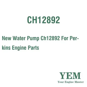 חדש משאבת מים CH12892 עבור מנוע פרקינס חלק